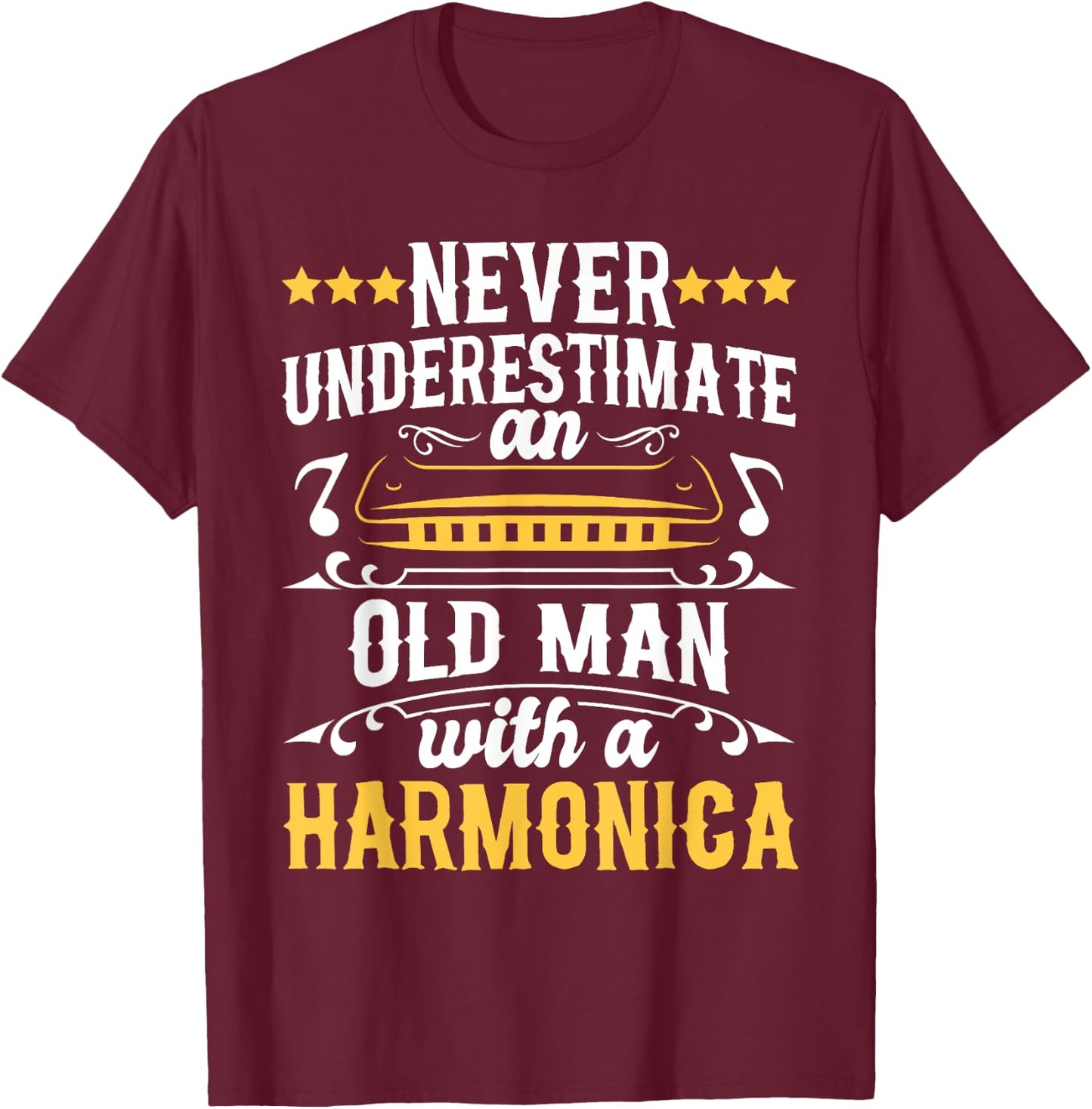 Never Underestimate An Old Man With A Harmonica Harmonicist T-Shirt - T-Shirt | Maroon