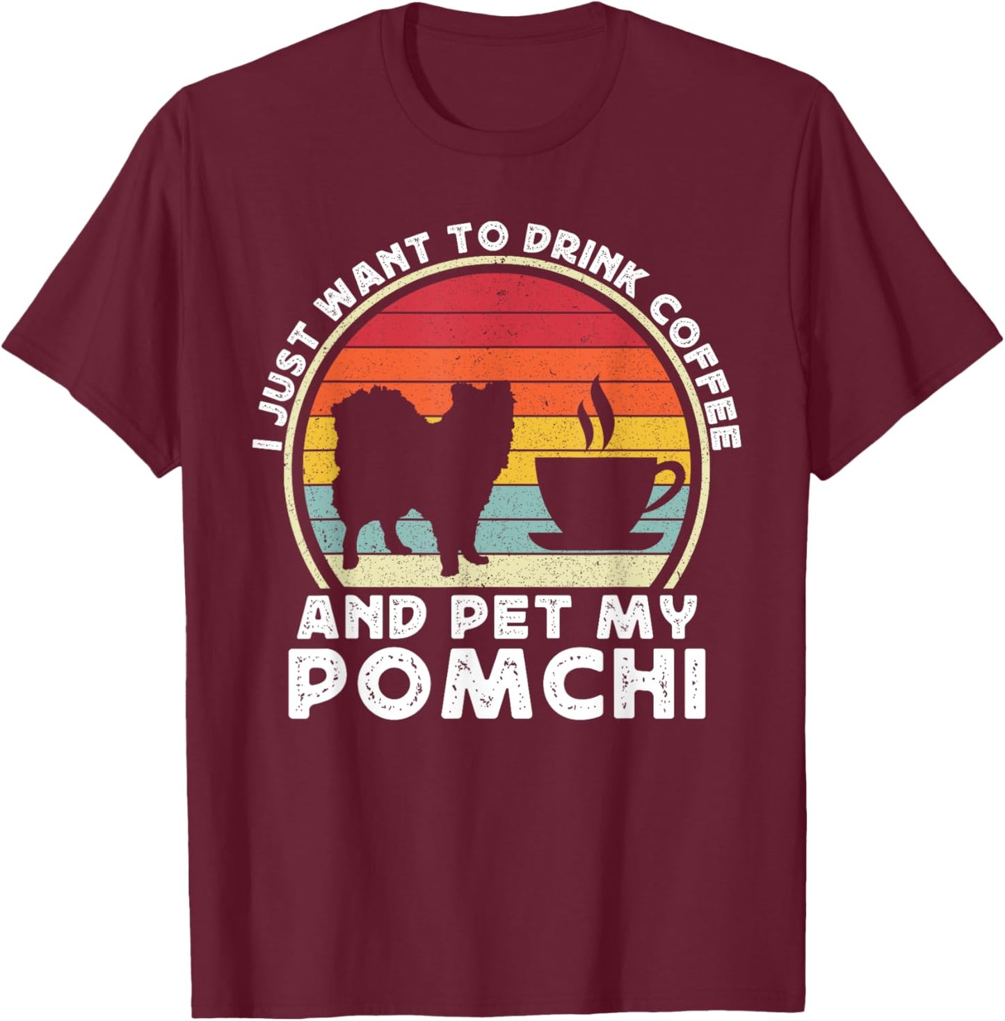 Coffee And Pomchi Women Pom-Chi Dog Mom Dad Funny T-Shirt - T-Shirt | Maroon
