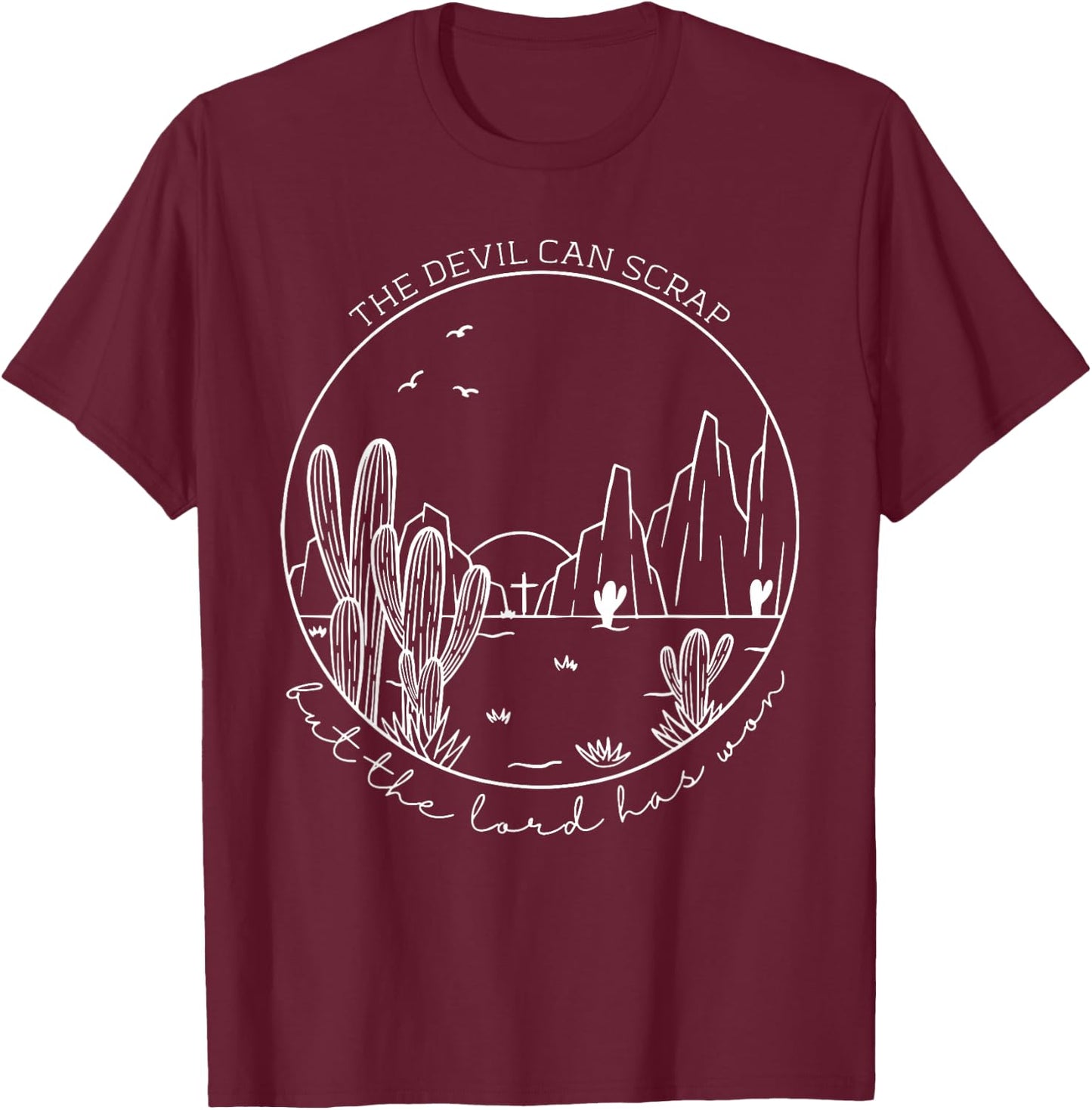 The Devil Can Scrap But The Lord Has Won, Howdy Cowgirl T-Shirt - T-Shirt | Maroon