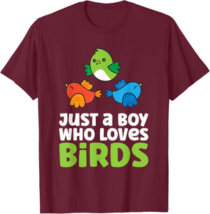 Just a Boy Who Loves Birds T-Shirt - T-Shirt | Maroon