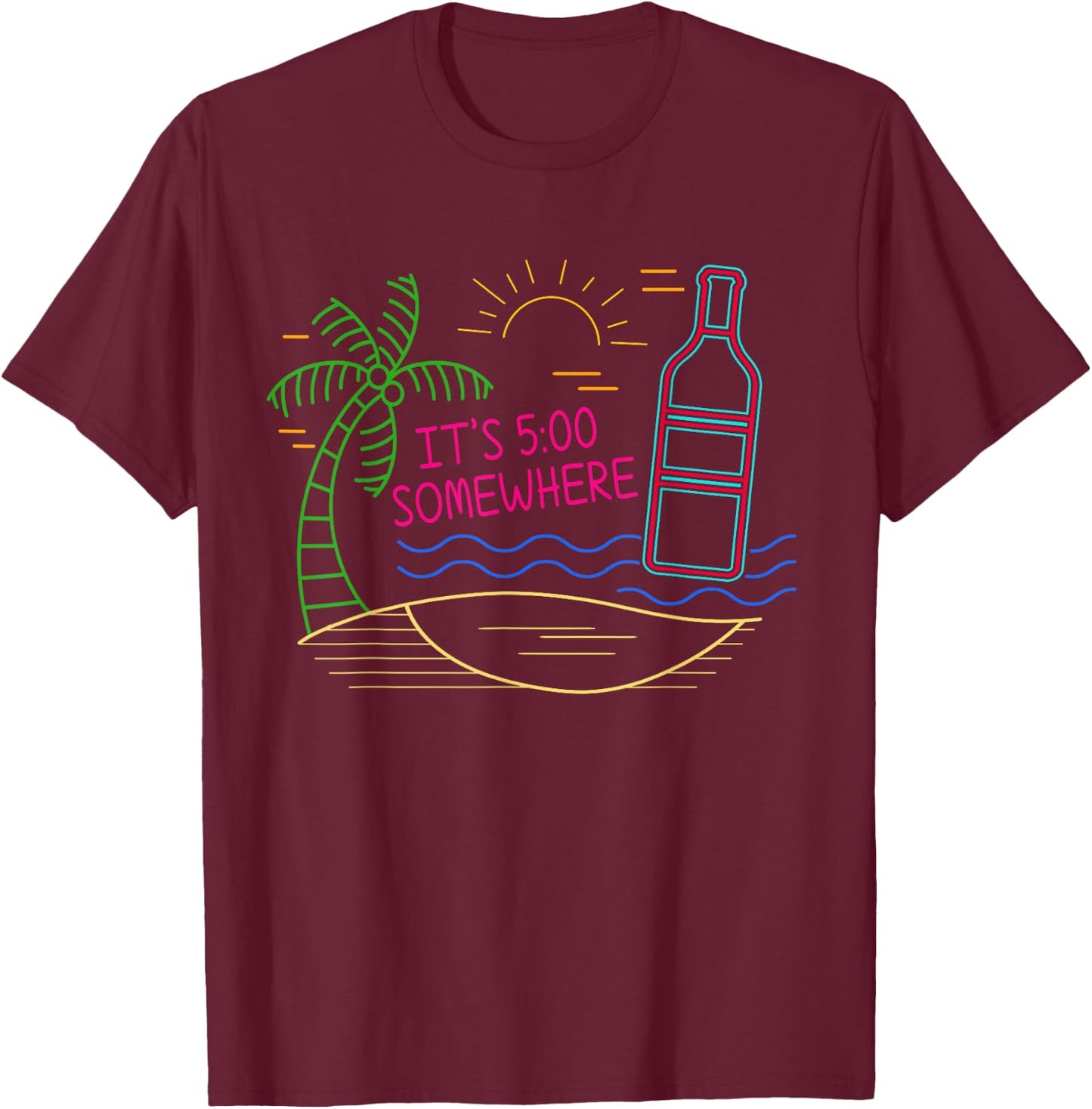 It's 5 O'Clock Somewhere Drinking Summer Beach Vacation T-Shirt - T-Shirt | Maroon