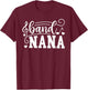Band Nana Marching Band Nana Grandma T-Shirt - T-Shirt | Maroon