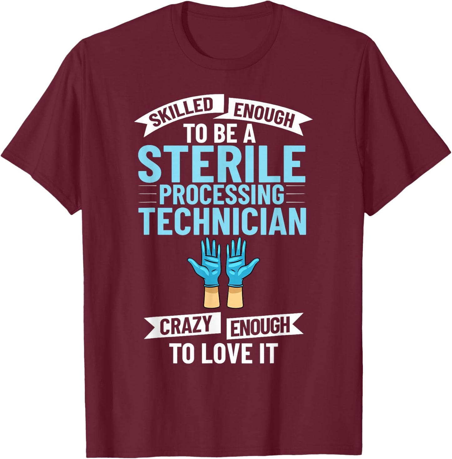 Sterile Processing Technician Instruments Tech Certification T-Shirt - T-Shirt | Maroon