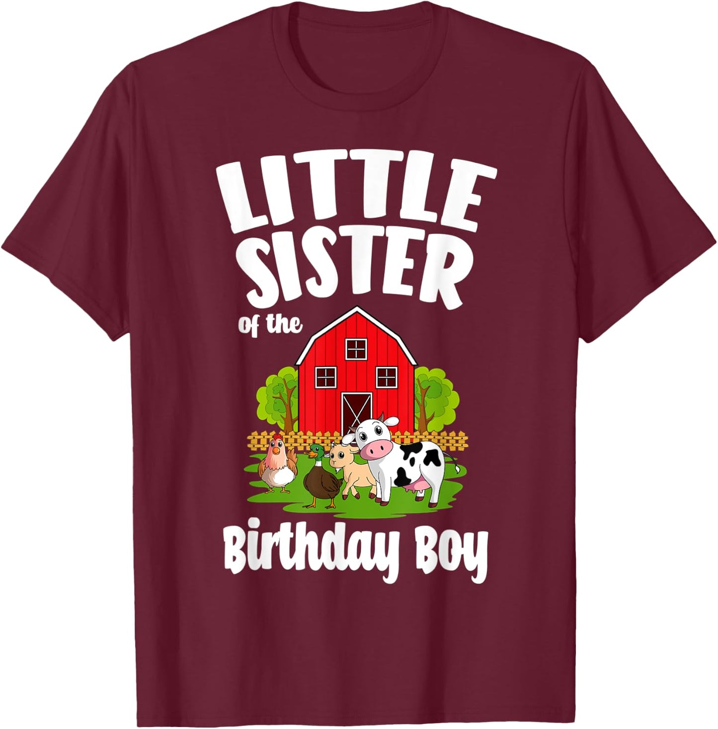 Little Sister Of The Birthday Boy Farm Animal Bday Party T-Shirt - T-Shirt | Maroon