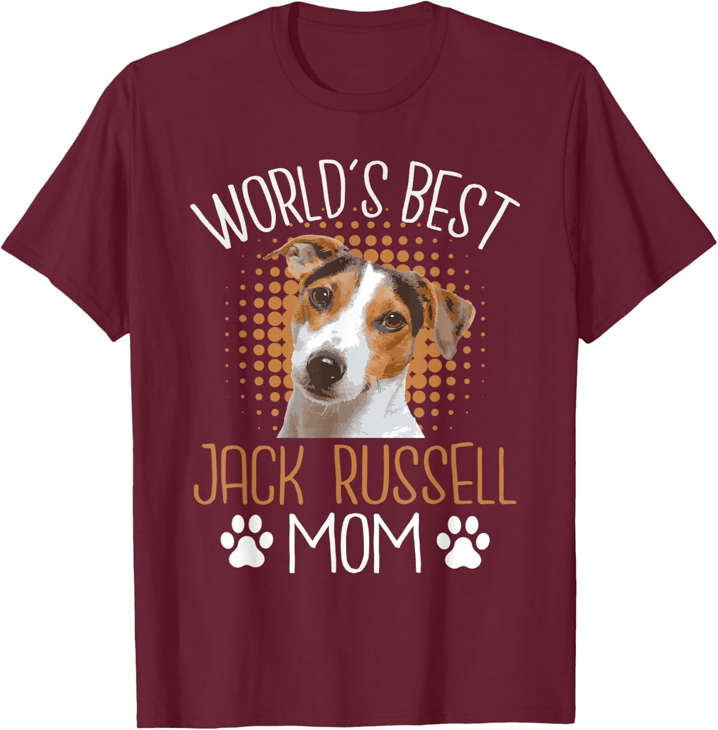 World's Best Jack Russell Mom - Dog Lover Animal Whisperer T-Shirt - T-Shirt | Maroon