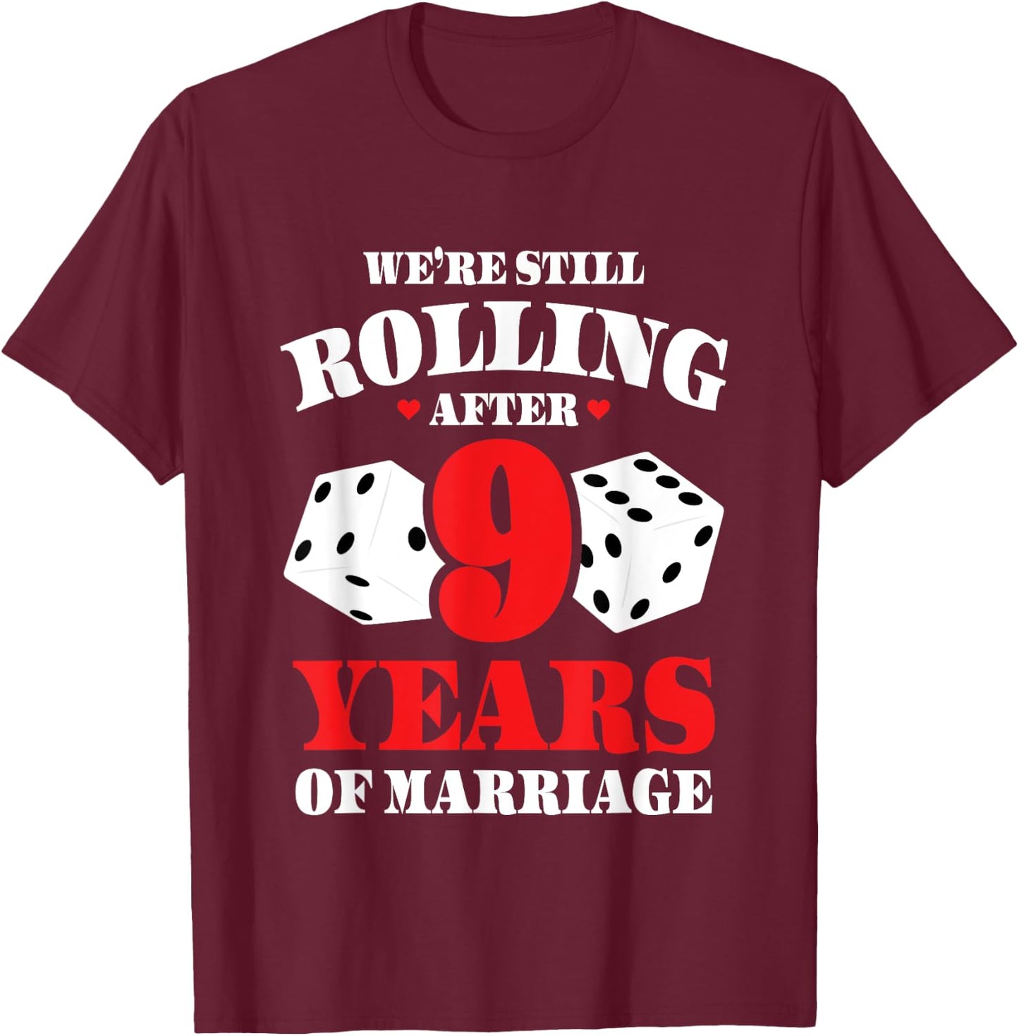 Couples Married 9 Years - Funny 9th Wedding Anniversary T-Shirt - T-Shirt | Maroon