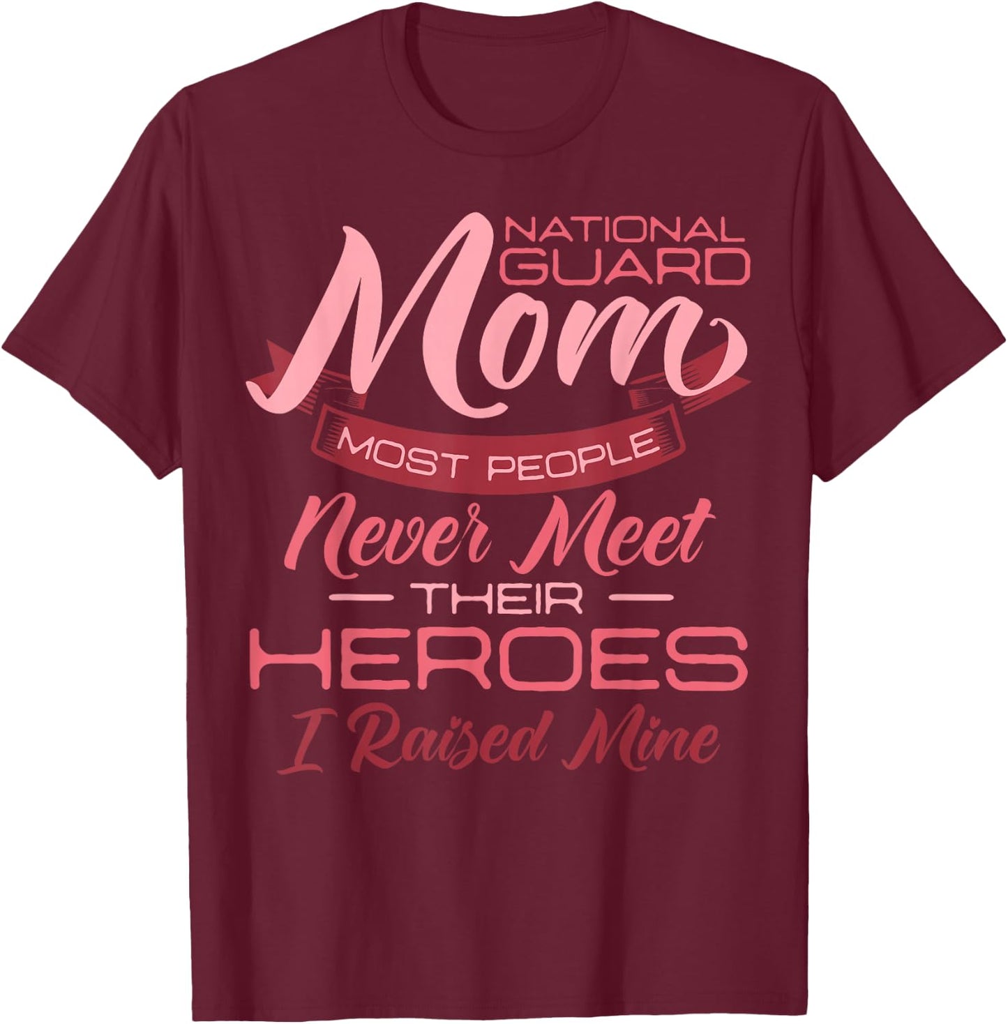 National Guard Mom Army Military Mom Mother's Day T-Shirt - T-Shirt | Maroon