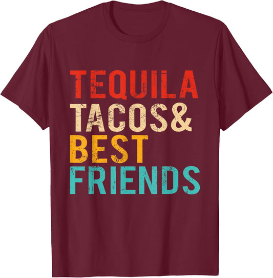 Cinco De Mayo Tequila Tacos Best Friends Drinking Men Women T-Shirt - T-Shirt | Maroon