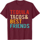 Cinco De Mayo Tequila Tacos Best Friends Drinking Men Women T-Shirt - T-Shirt | Maroon
