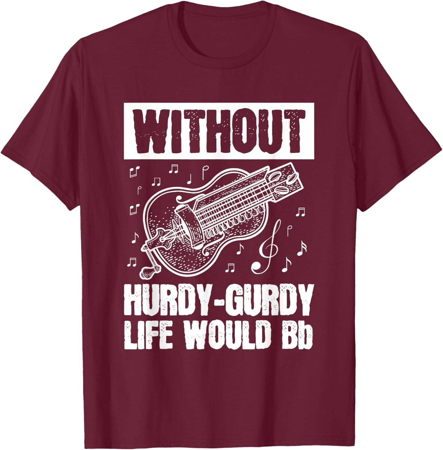 Instrument Hurdy-Gurdy Gurdyist Design for a Hurdy-gurdy fan T-Shirt - T-Shirt | Maroon