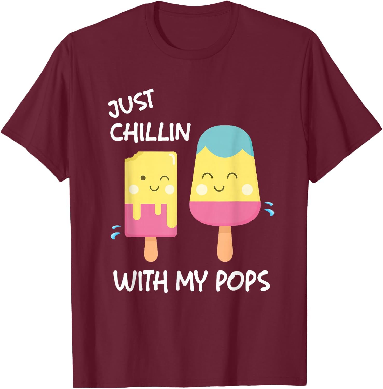 Just Chillin With My Pops T-Shirt - T-Shirt | Maroon