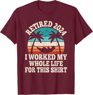 Retired 2024 Retire Retiring Funny Retirement Men Women T-Shirt - T-Shirt | Maroon