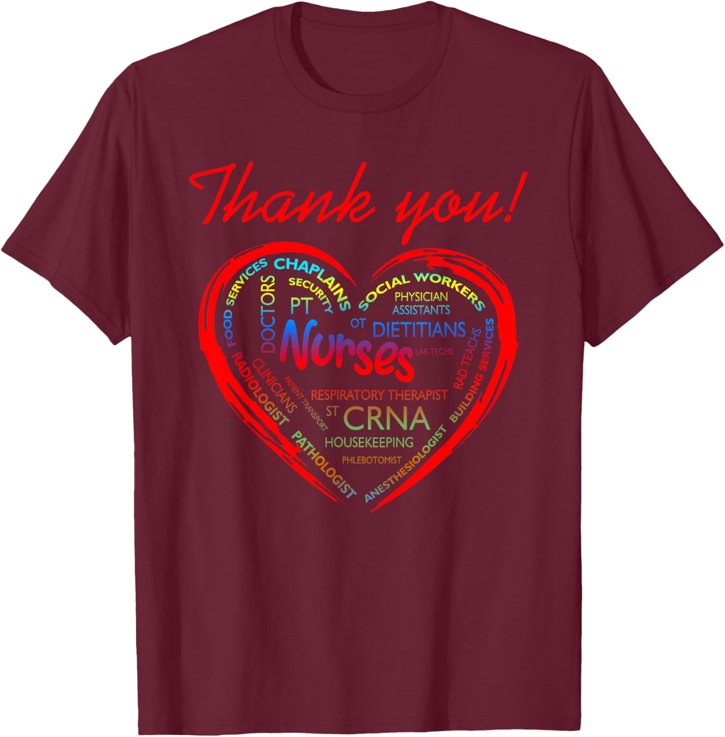 Thank You CRNA Nurses Healthcare Providers Doctors PT Techs T-Shirt - T-Shirt | Maroon