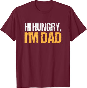 Hi Hungry, I'm Dad Matching Father's Day T-Shirt - T-Shirt | Maroon