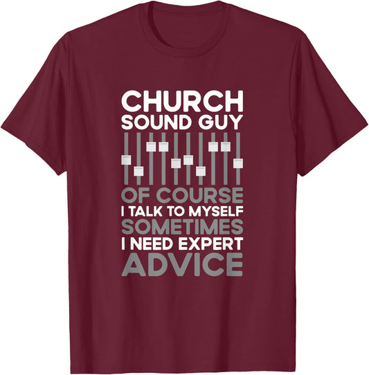 Church Sound Guy Funny Church Sound Technician T-Shirt - T-Shirt | Maroon