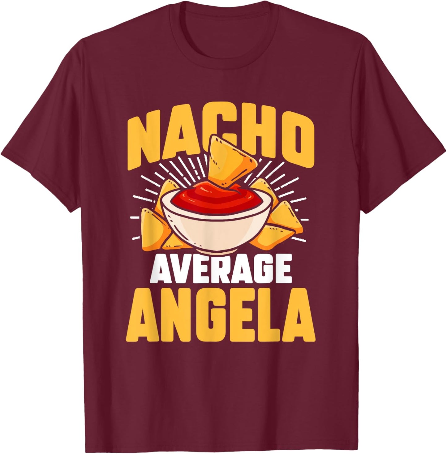 Funny Taco Personalized Name Nacho Average Angela T-Shirt - T-Shirt | Maroon