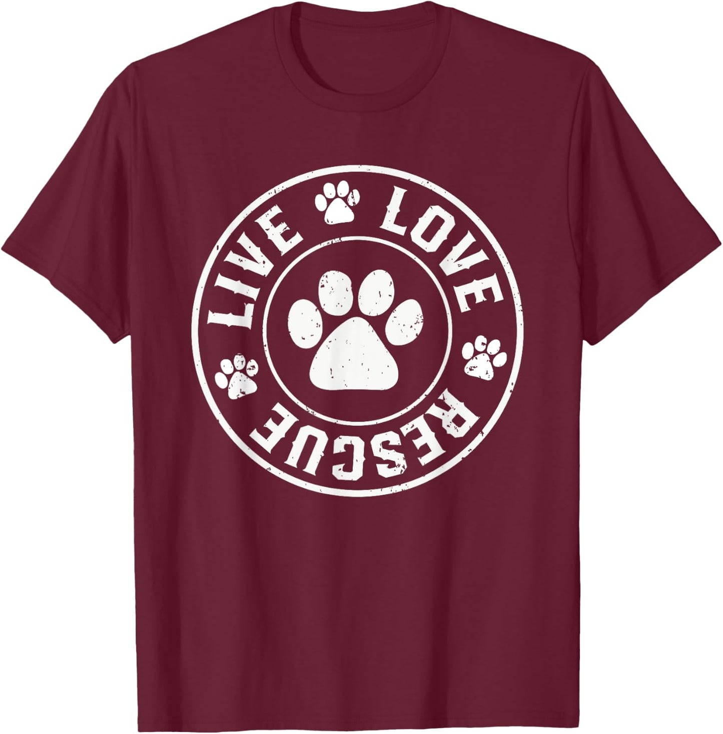 Love rescue Live dog lover dog dad or dog mom in your life T-Shirt - T-Shirt | Maroon