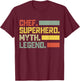 Chef Superhero Myth Legend - Chef T-Shirt - T-Shirt | Maroon
