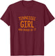 Tennessee Woman Every Day All The Time T-Shirt - T-Shirt | Maroon