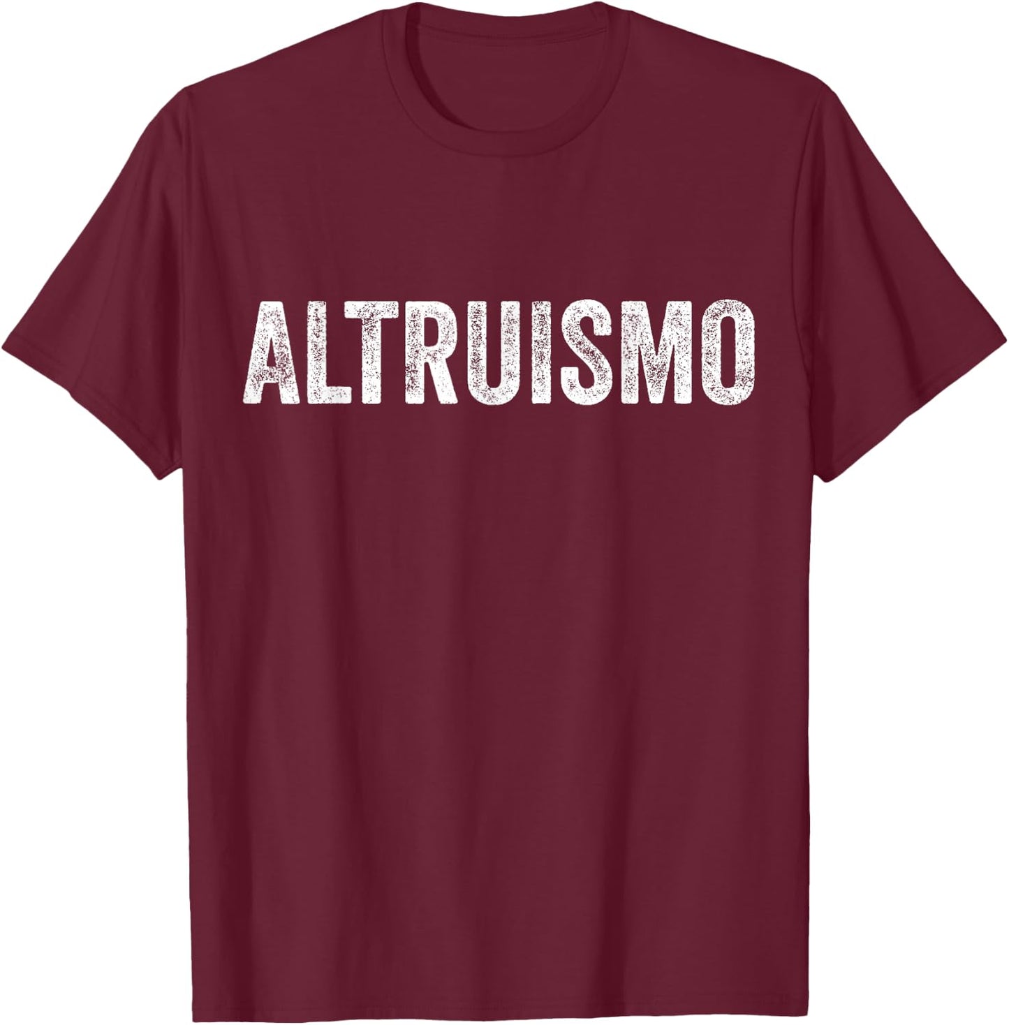 Altruismo Selfless Giving Inspiration Vintage Altruismo T-Shirt - T-Shirt | Maroon