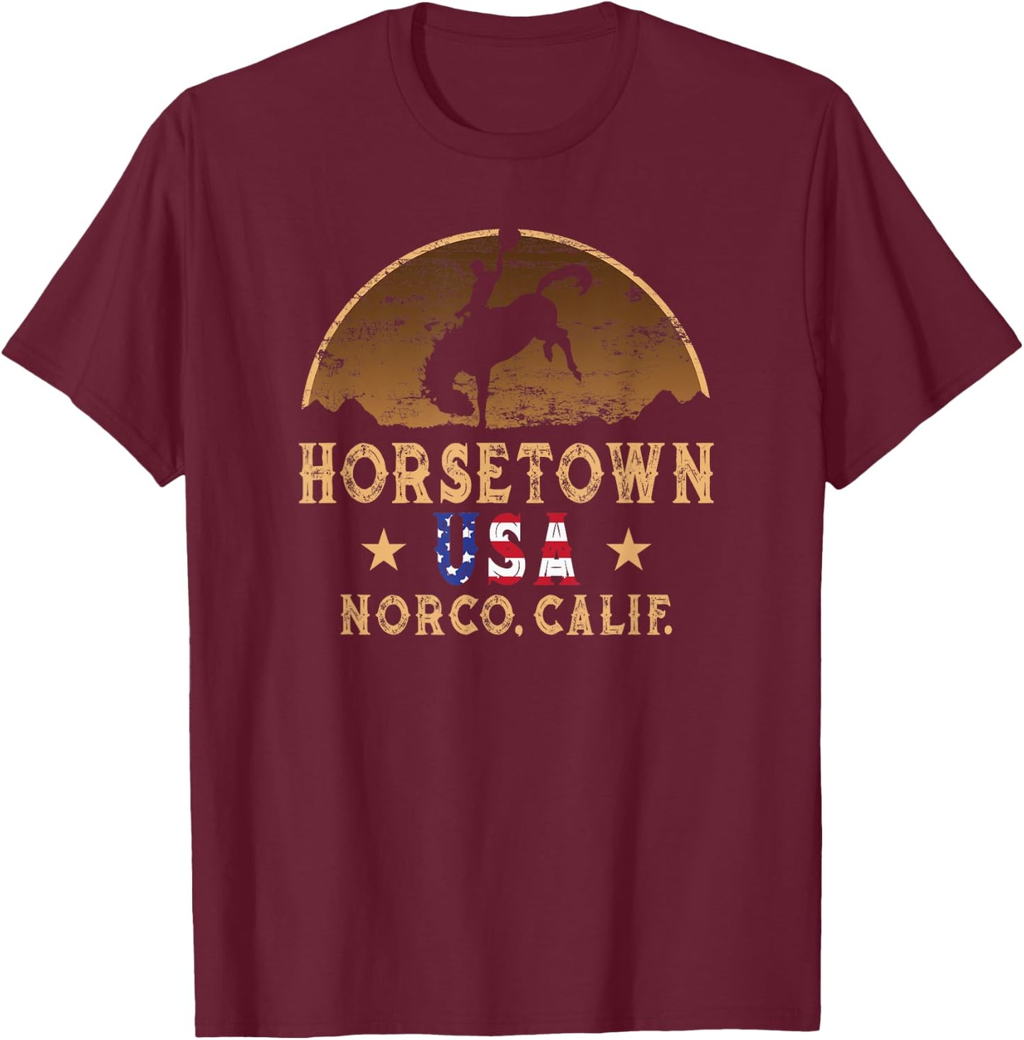 Norco California CA Horsetown USA Rodeo Cowboy T-Shirt - T-Shirt | Maroon