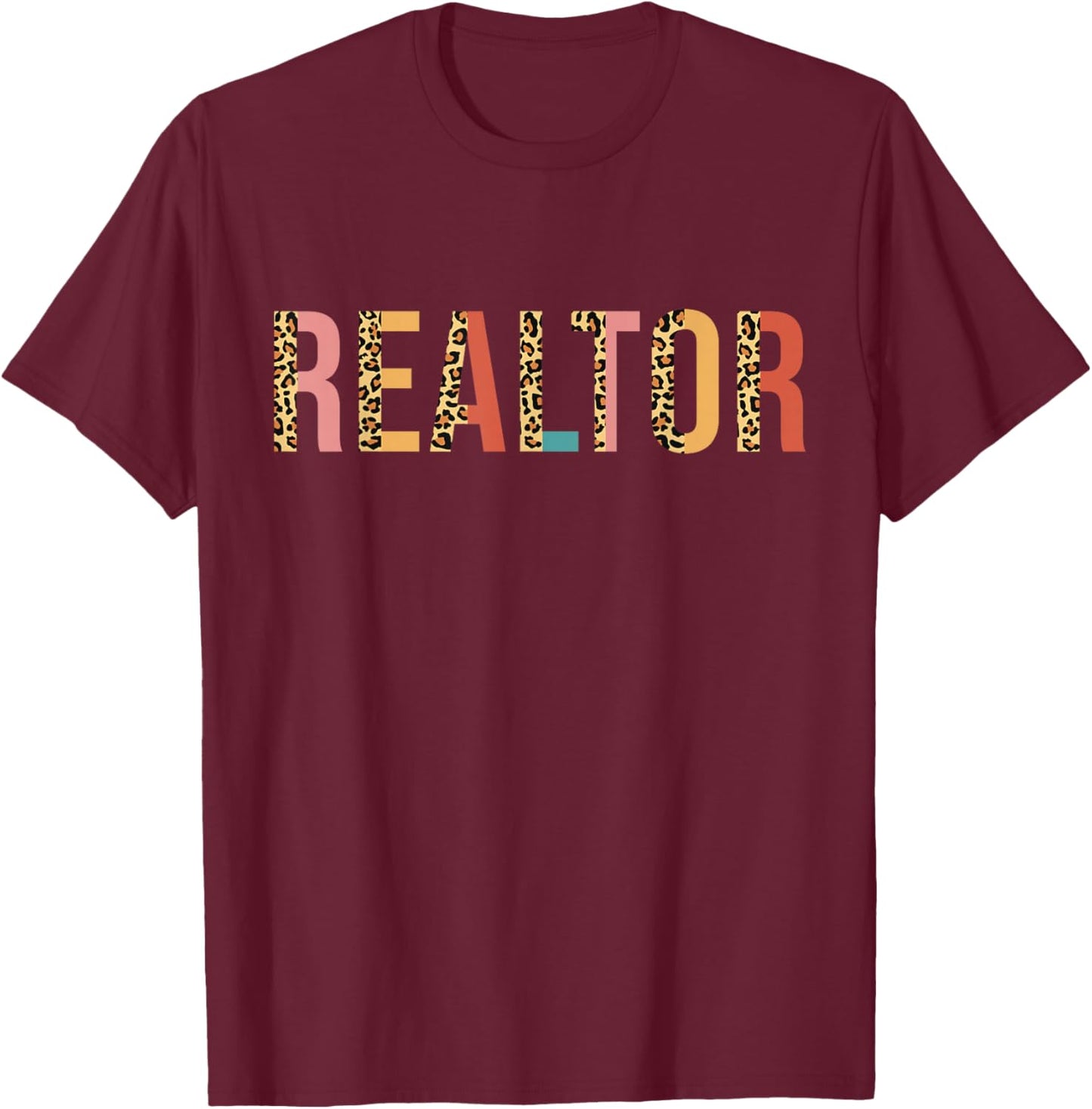 Realtor Real Estate Leopard T-Shirt - T-Shirt | Maroon