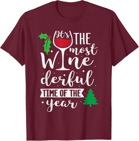It's The Most Wine-derful time of the Year T-Shirt - T-Shirt | Maroon