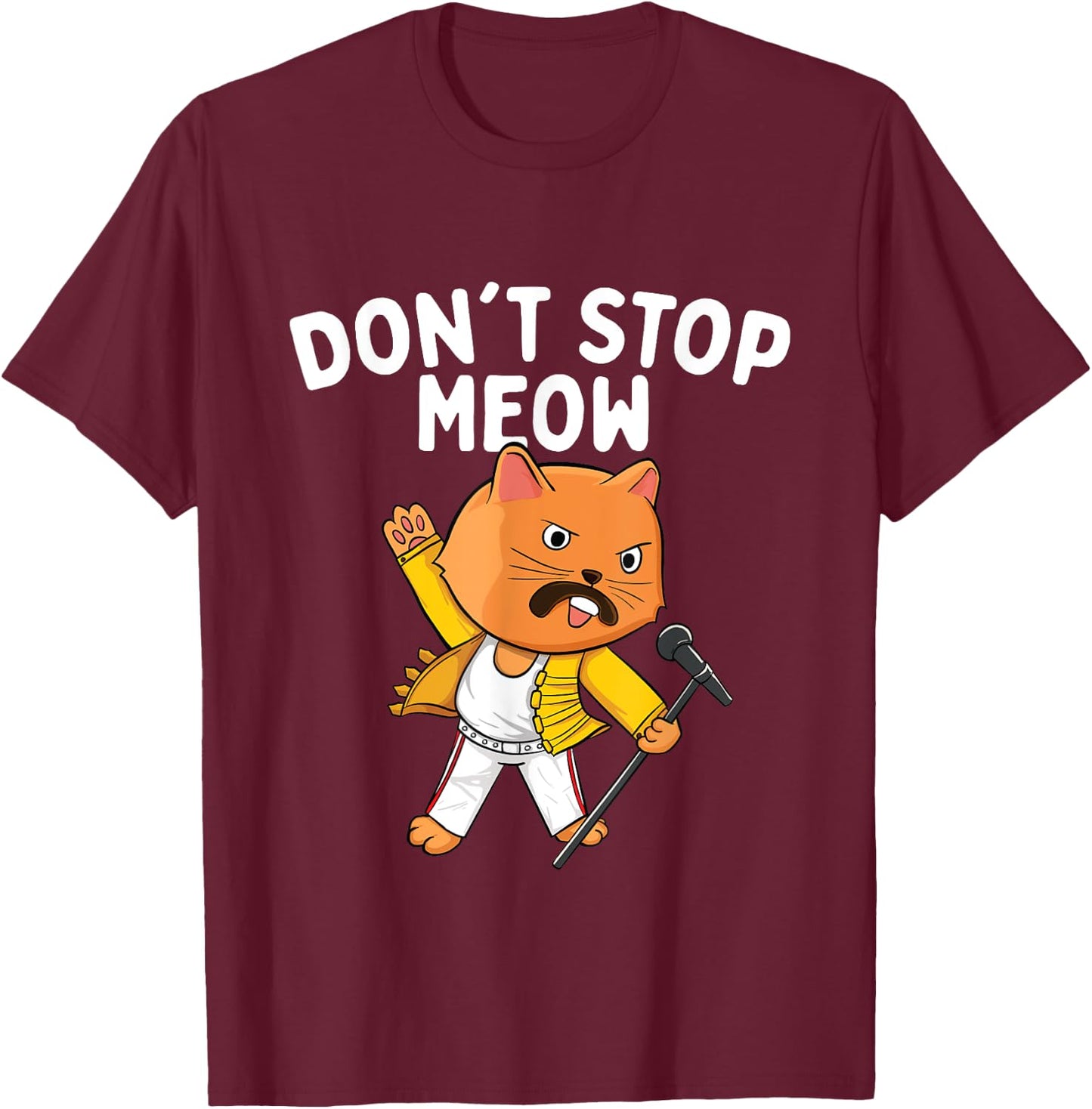 Don't Stop Meow - Cat Lover Pet Lover Kitten Kitty T-Shirt - T-Shirt | Maroon