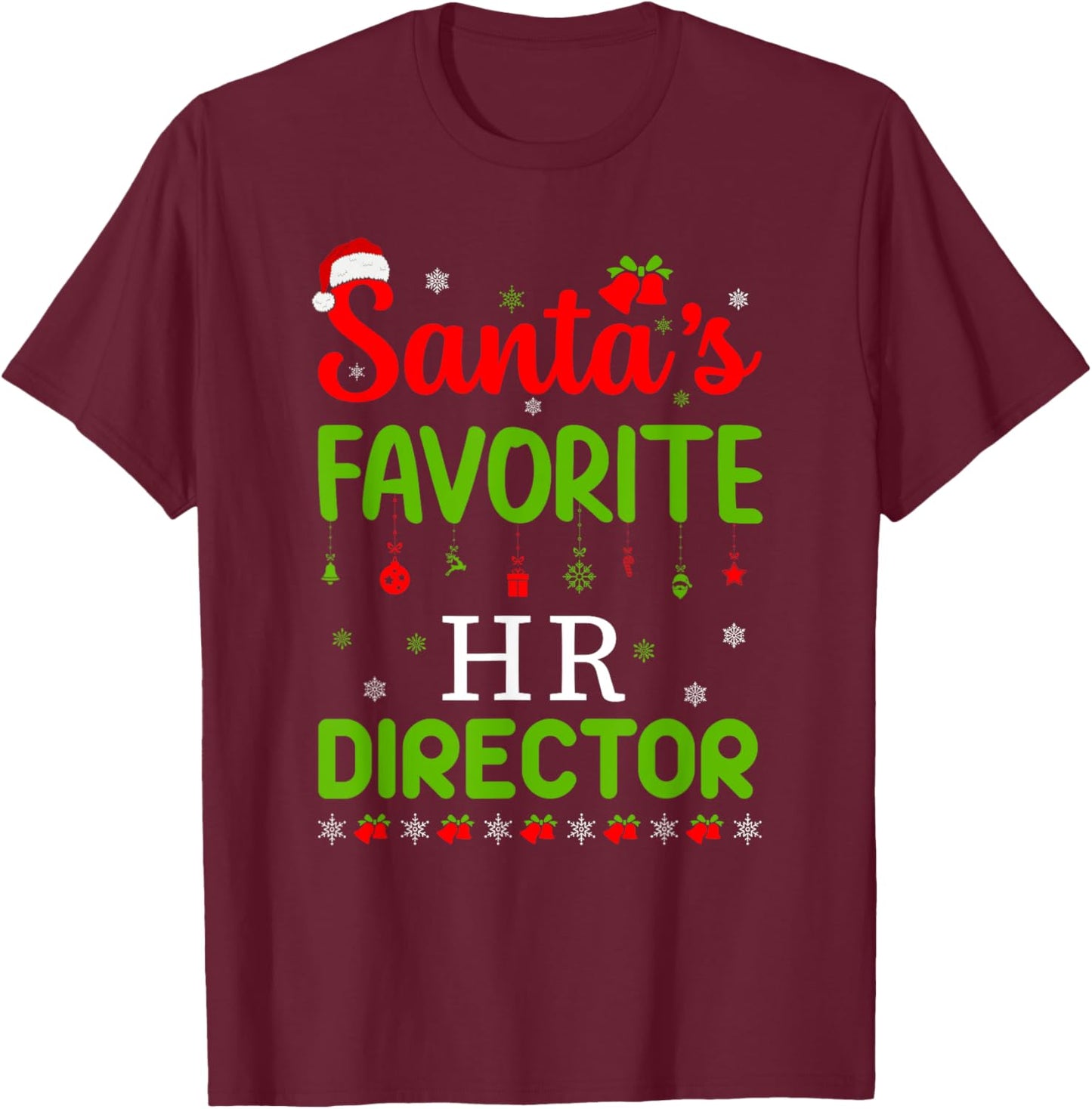 Christmas Santa's Favorite Hr Director Cute Merry Xmas Party T-Shirt - T-Shirt | Maroon