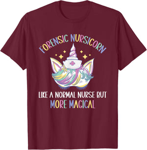 Forensic Nursicorn like a normal Forensic Nurse T-Shirt - T-Shirt | Maroon