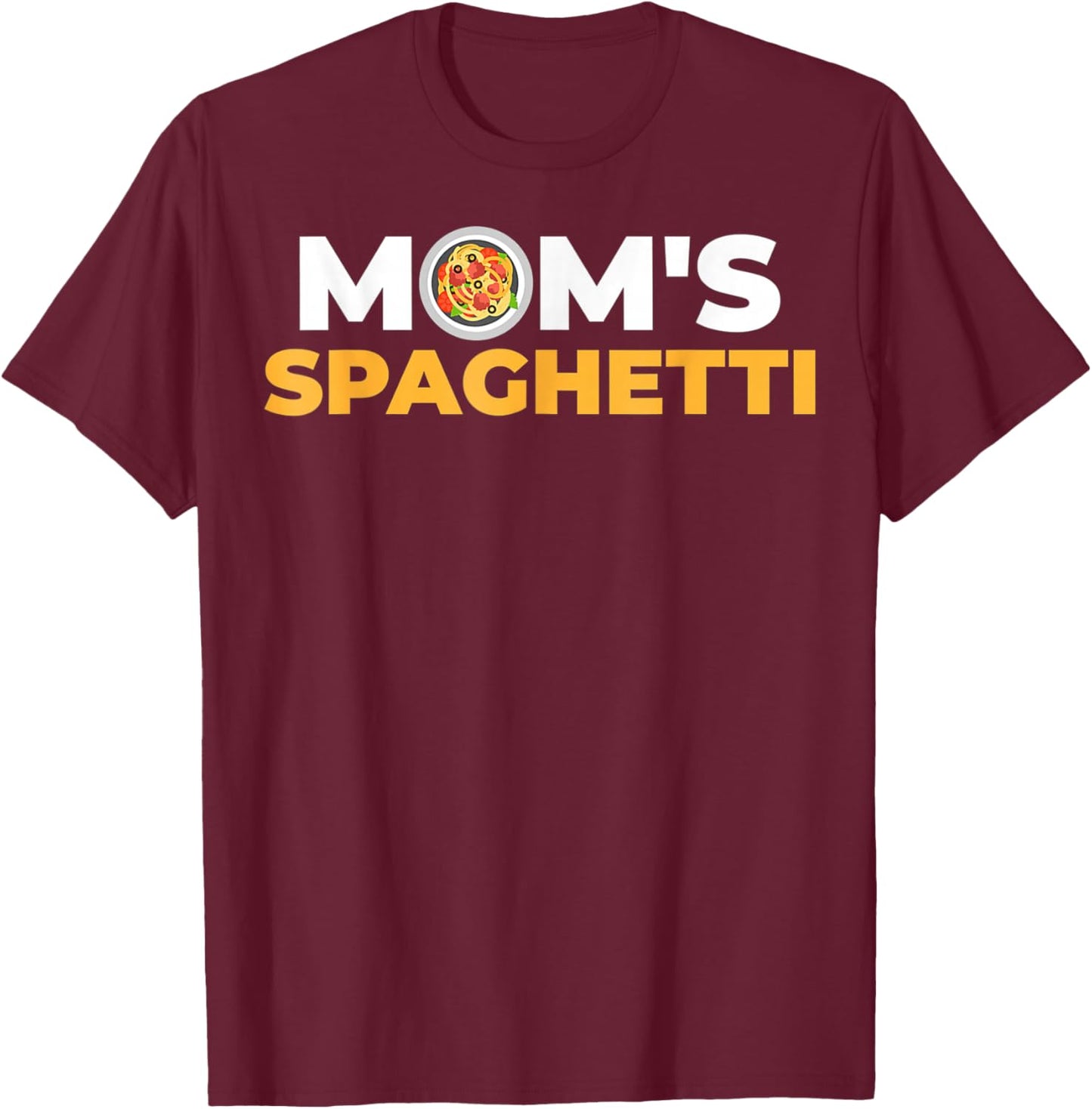 Mom Spaghetti Funny for Mothers T-Shirt - T-Shirt | Maroon