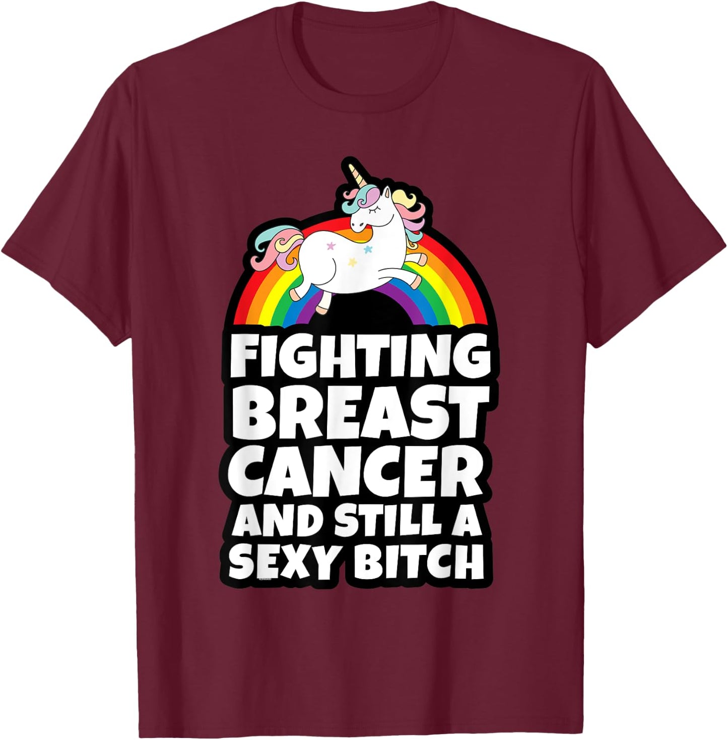 Fighting Breast Cancer Sexy Bitch Gay Pride Unicorn T-Shirt - T-Shirt | Maroon