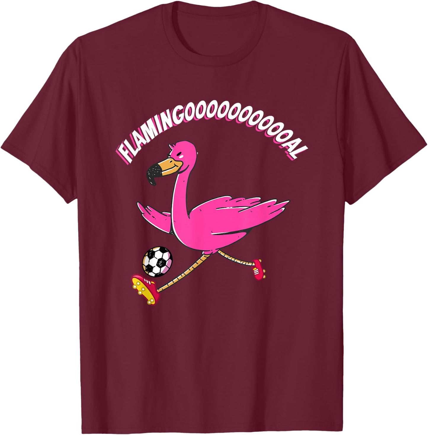 Flamingooooal Flamingo Men or Women Soccer T-Shirt - T-Shirt | Maroon
