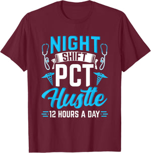 Night Shift PCT Patient Care Technician T-Shirt - T-Shirt | Maroon