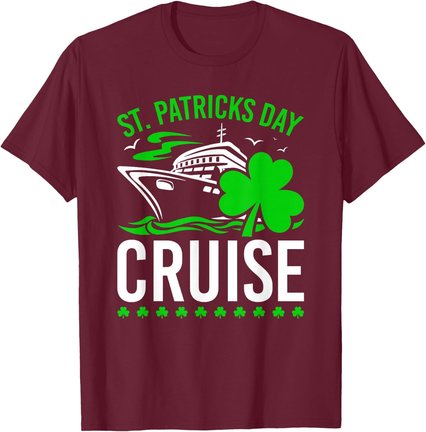 St. Patricks Day Cruising Trip Black Small T-Shirt - T-Shirt | Maroon