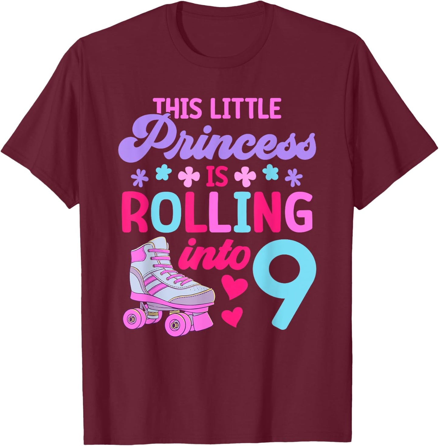 Rolling into 9 Girls 9th Birthday Roller Skates T-Shirt - T-Shirt | Maroon