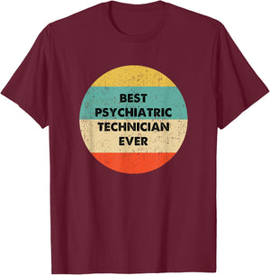 Psychiatric Technician T-Shirt - T-Shirt | Maroon