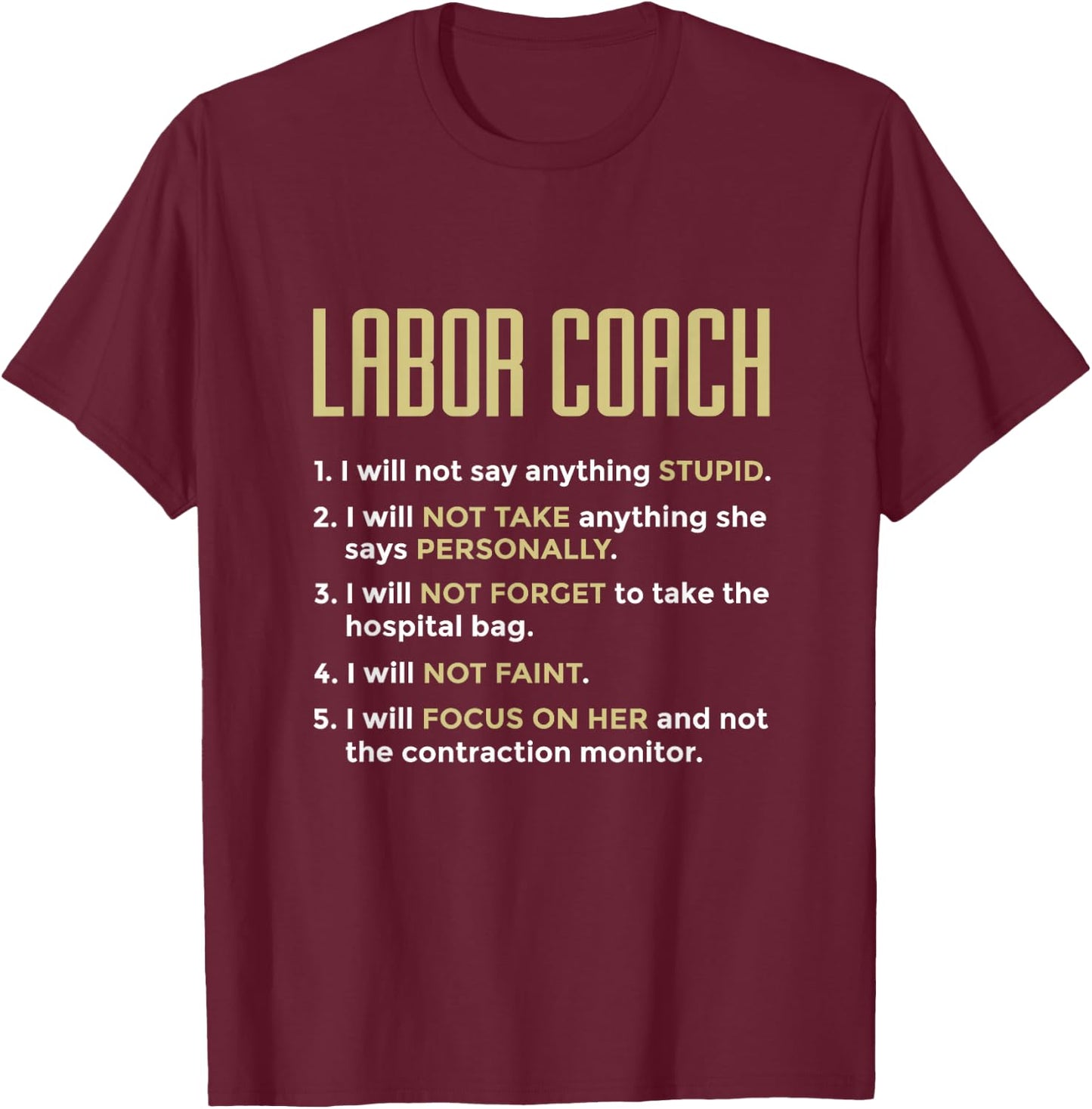 Labor Coach Expecting Future Dad New Father Delivery Nurse T-Shirt - T-Shirt | Maroon