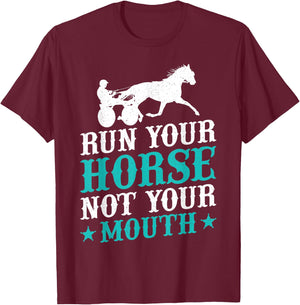 Harness Racing Run Your House Not Your Equestrian Jockey T-Shirt - T-Shirt | Maroon