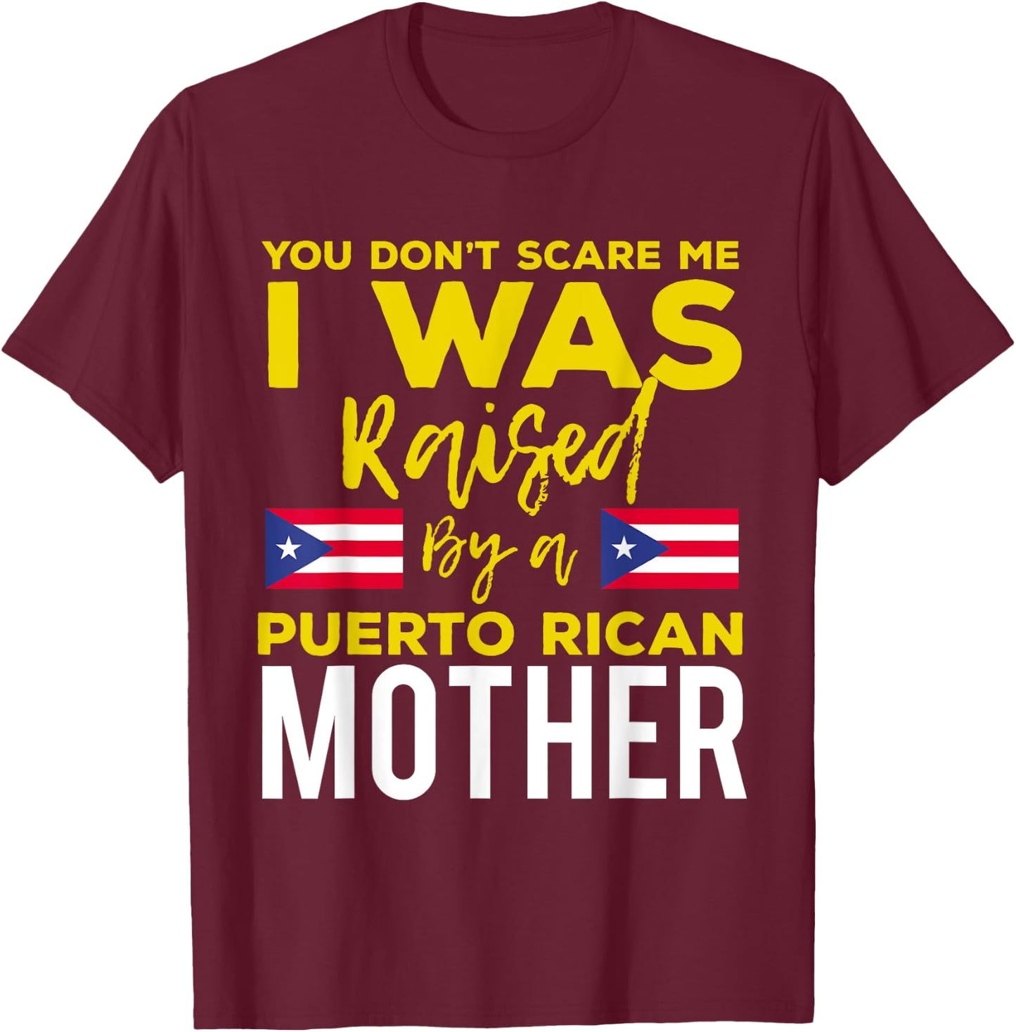 Puerto Rican Joke Quote Puerto Rico Pride T-Shirt - T-Shirt | Maroon