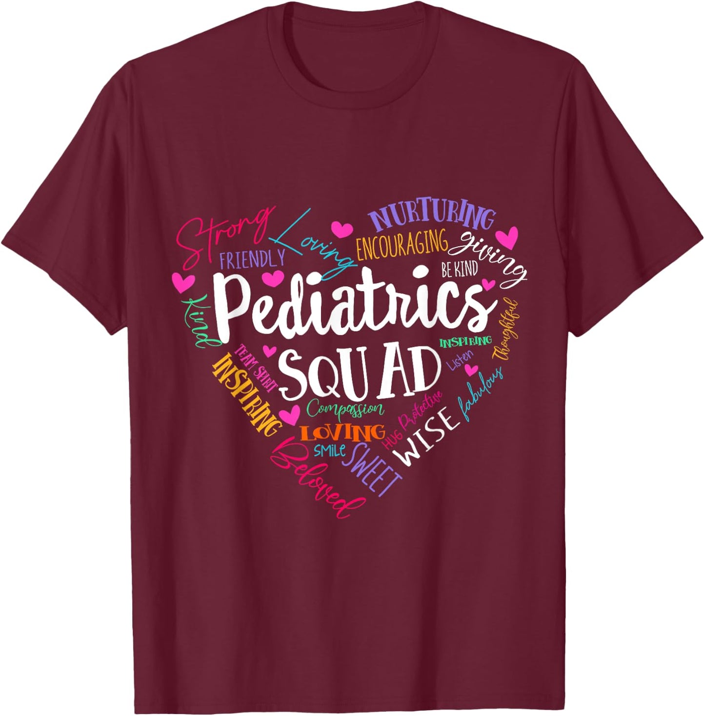 Pediatrics Squad Peds Registered Nurse School PICU Nurses T-Shirt - T-Shirt | Maroon