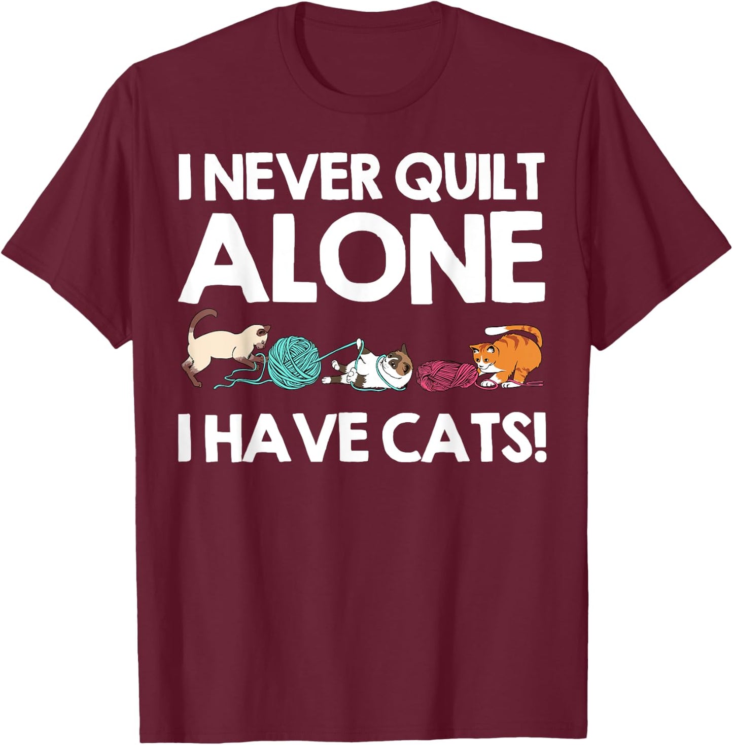 Funny Quilting Gift Cat Quilt Pet Lover Quilter T-Shirt - T-Shirt | Maroon