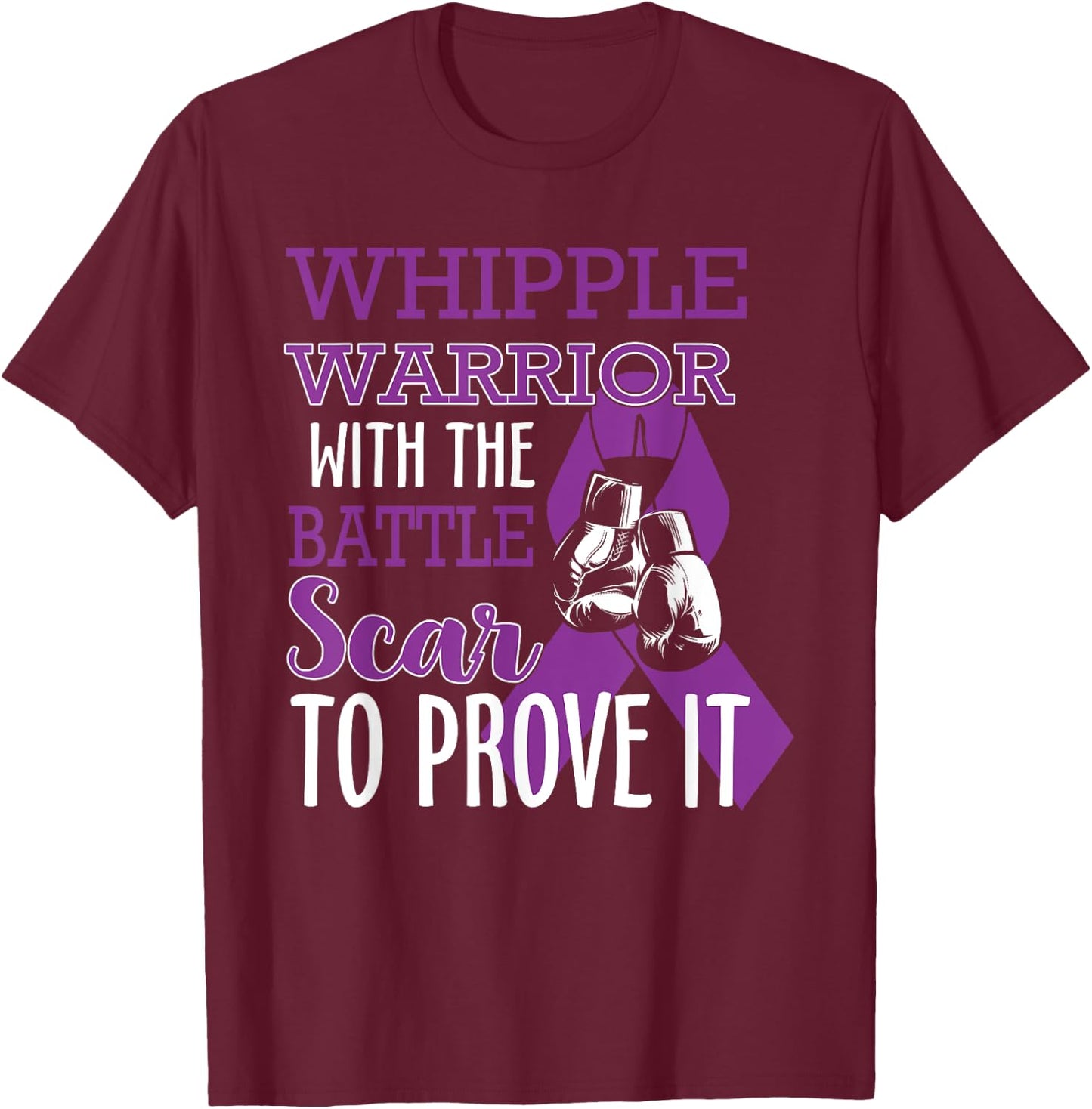 Whipple Warrior With Battle Scar Pancreatic Cancer Awareness T-Shirt - T-Shirt | Maroon