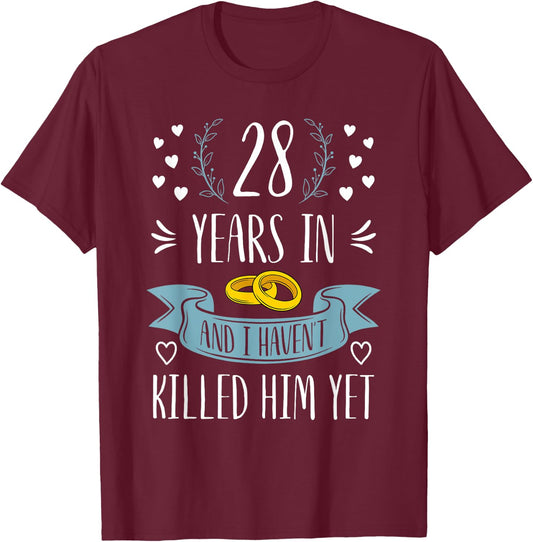 Funny Wife 28th Wedding Anniversary Married For 28 Years T-Shirt - T-Shirt | Maroon