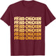 Fried chicken T-Shirt - T-Shirt | Maroon