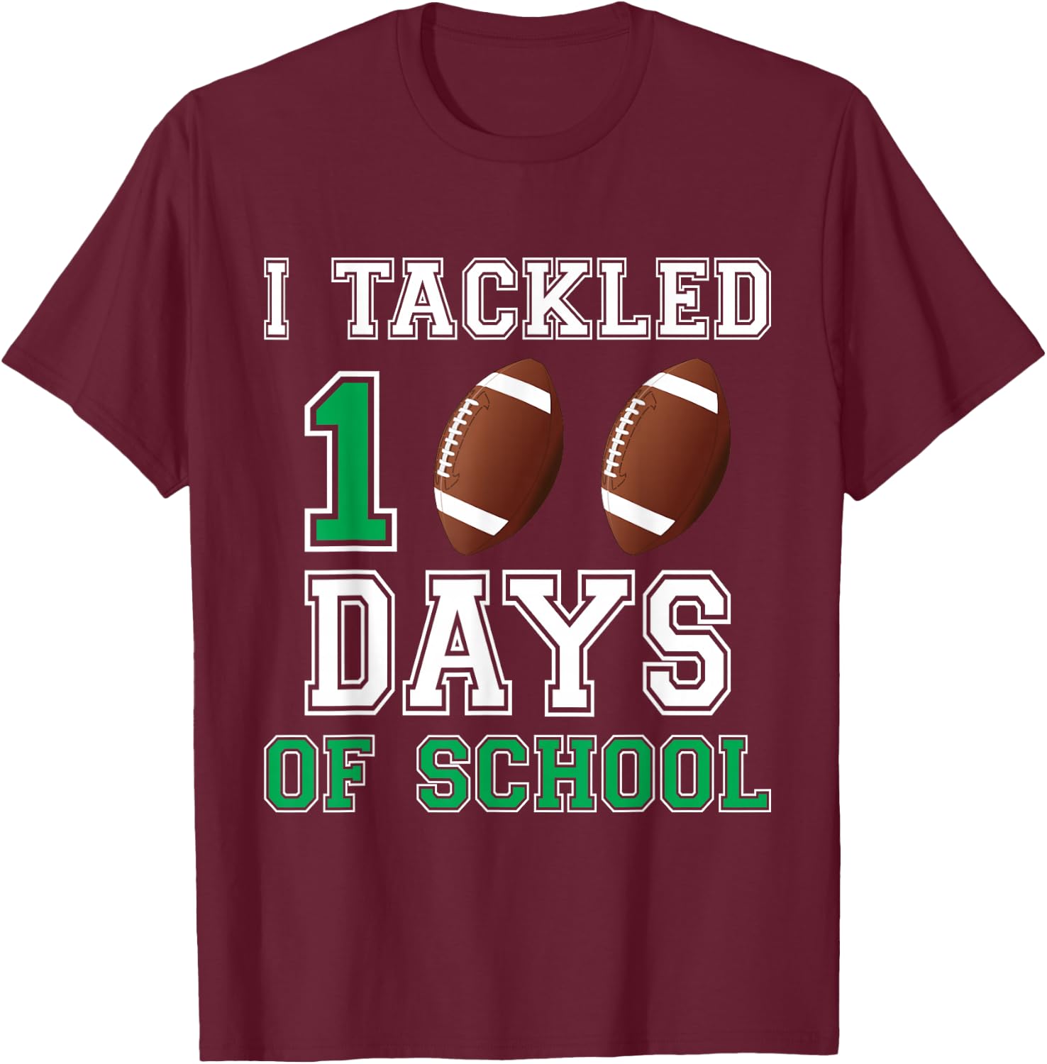 I Tackled 100 Days Football Boys Kids 100th Day Of School T-Shirt - T-Shirt | Maroon
