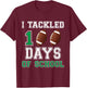 I Tackled 100 Days Football Boys Kids 100th Day Of School T-Shirt - T-Shirt | Maroon