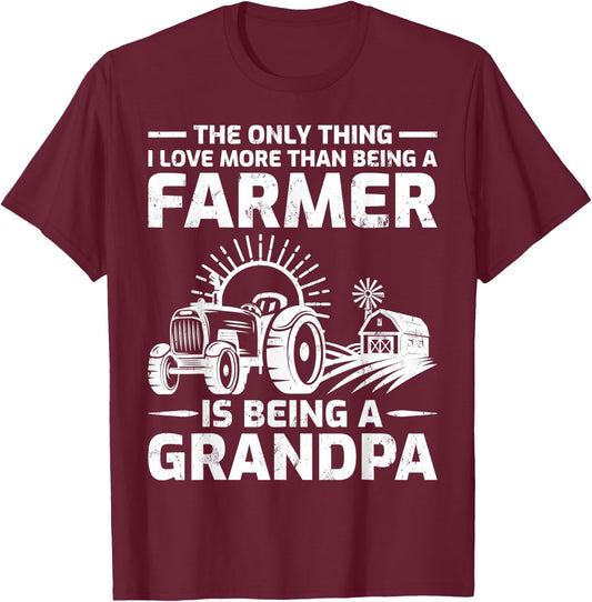 The Only Thing I Love More Than Being A Farmer Grandpa T-Shirt - T-Shirt | Maroon