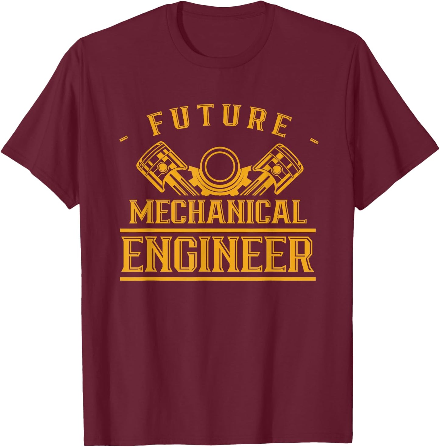 Future Mechanical Engineer Graduate Engineering Student T-Shirt - T-Shirt | Maroon