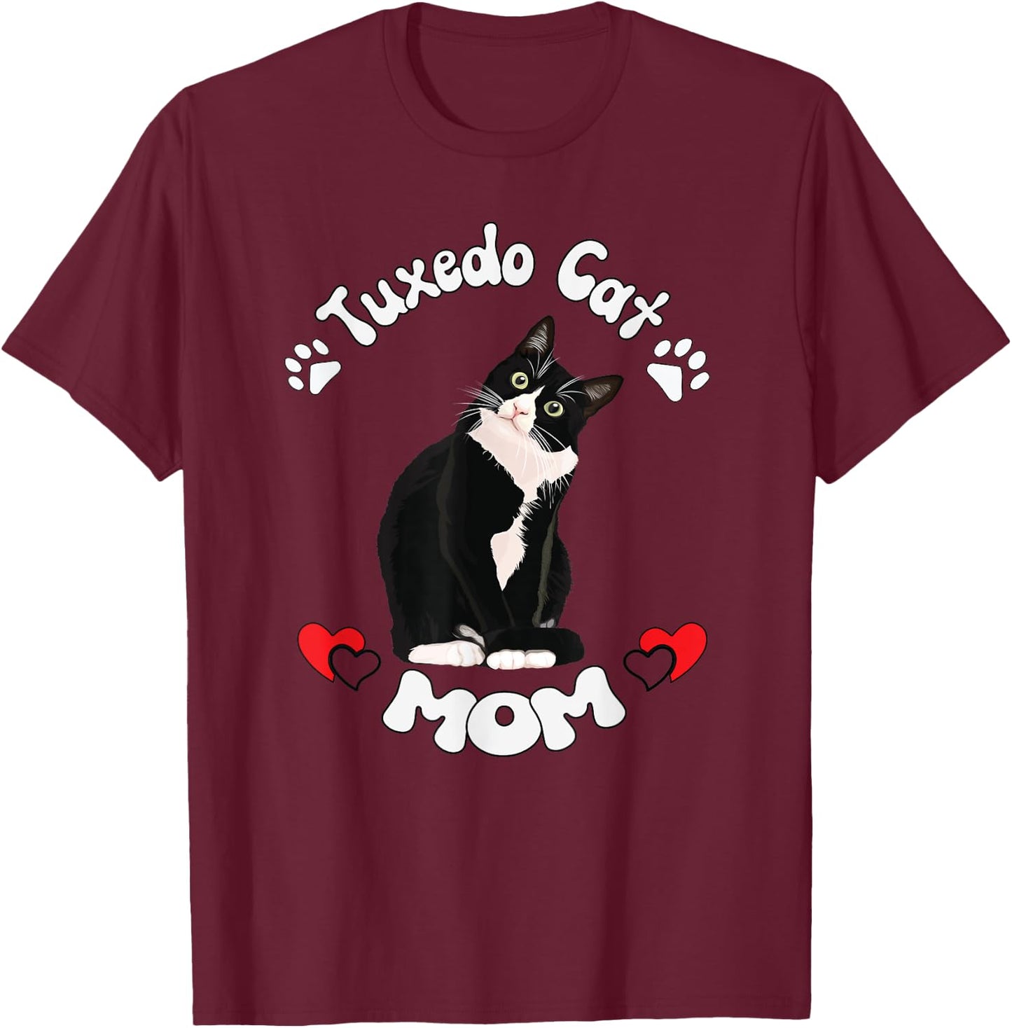 Tuxedo Cat Mom Gift Funny Quote Saying Quotation Women T-Shirt - T-Shirt | Maroon